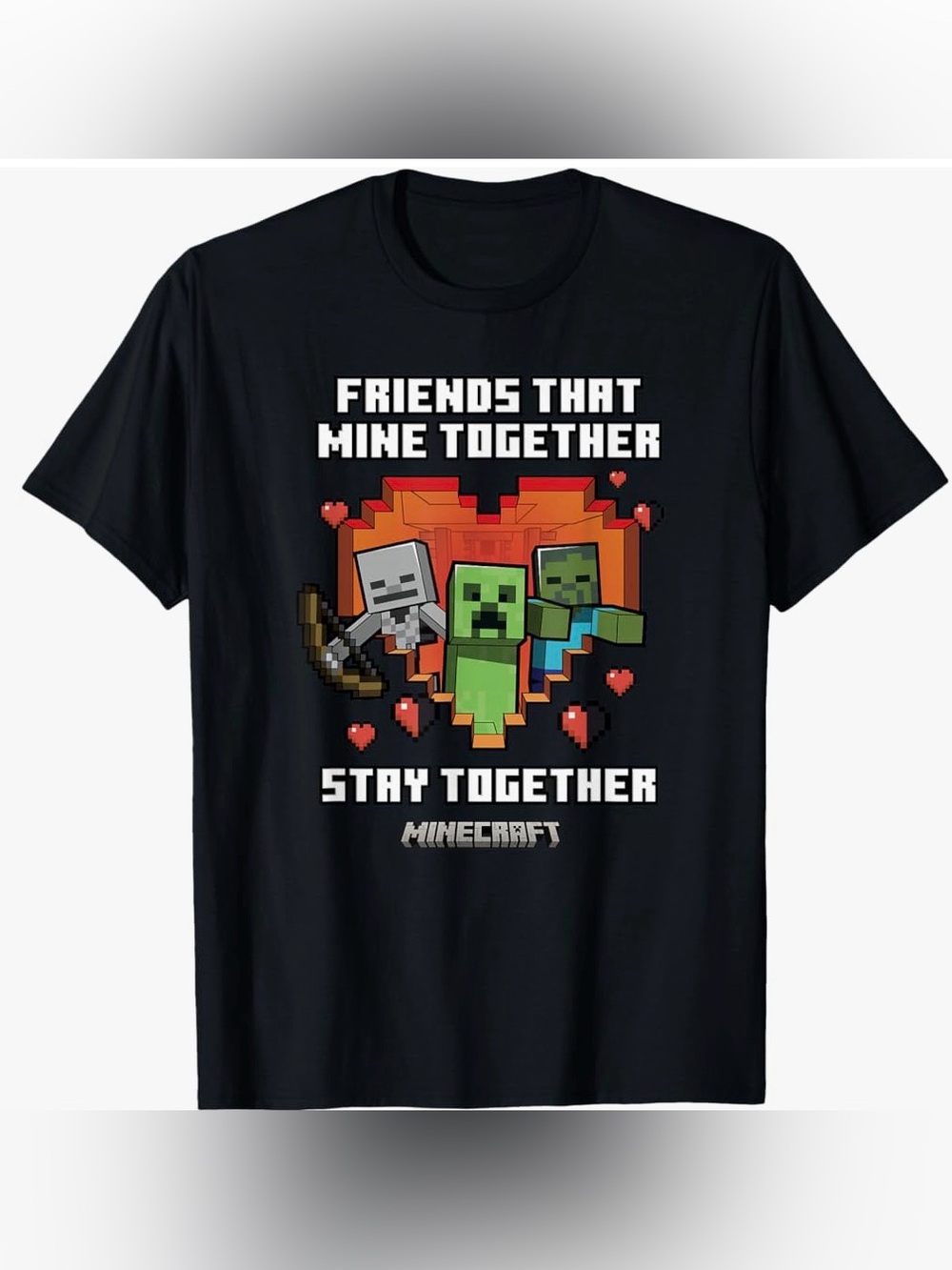 Minecraft “Friends That Mine Together Stay Together”  size large